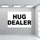Hug Dealer Wall Art