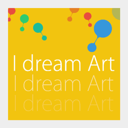 Square Art Prints, I Dream Art Square Art- Gagandeep Singh, - PosterGully