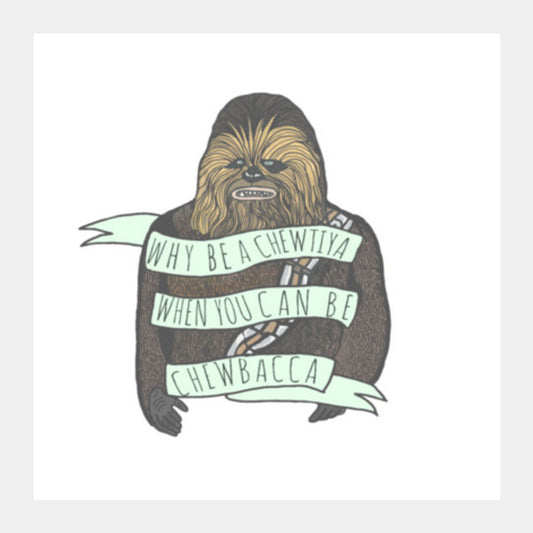 Chewbacca Square Art Prints