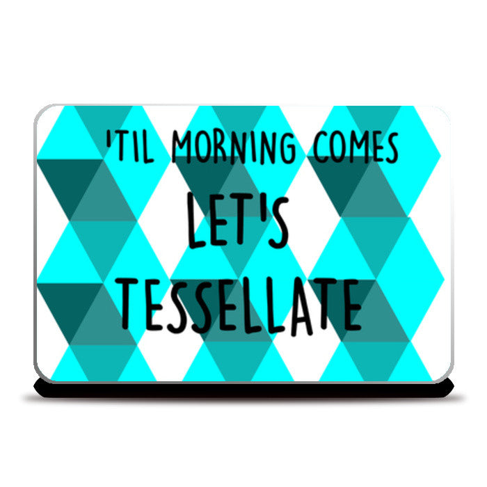 Tessellate. Laptop Skins