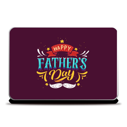Happy Fathers Day Multi color Illustration | #Fathers Day Special  Laptop Skins