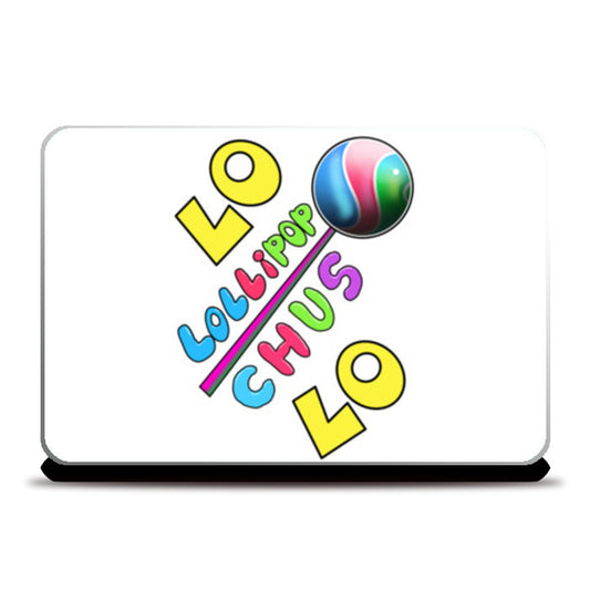 Lo Lollipop Chus Lo Laptop Skins