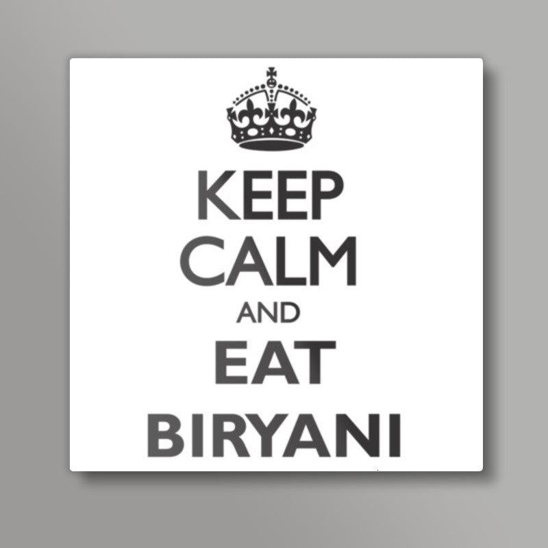 Eat Biryani Square Art Prints