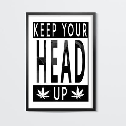 KEEP YOUR HEAD UP Wall Art