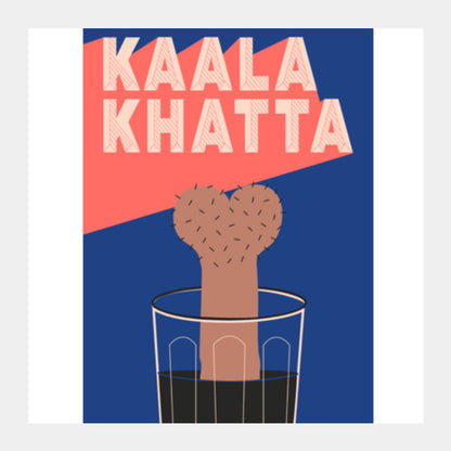 Kaala Khatta Square Art Prints