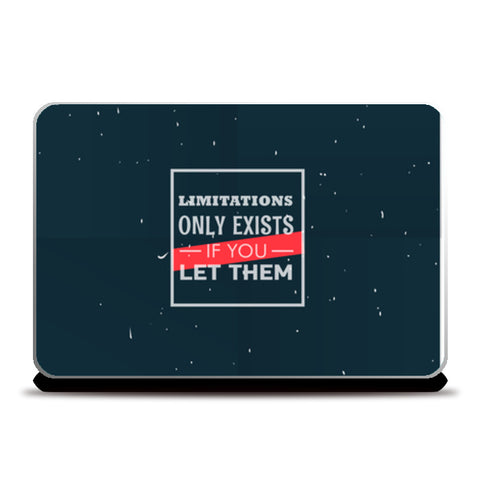 Limitations Only Exists If You Let Them  Laptop Skins