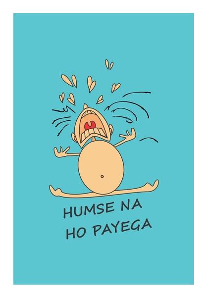 PosterGully Specials, Humse Na Ho Payega Wall Art