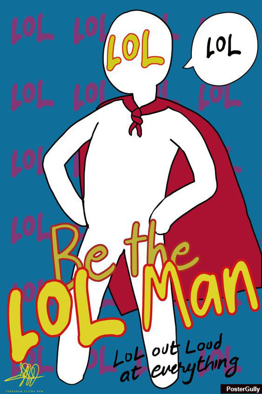 Wall Art, Be The LOL Man Artwork