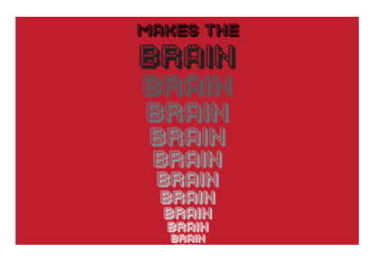 Distance makes the brain go smaller ! Wall Art