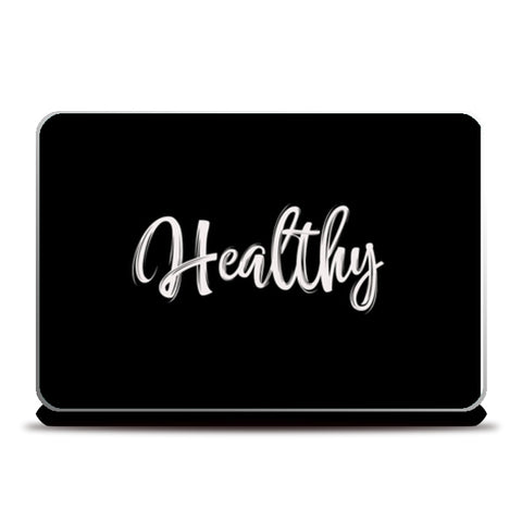 Healthy Laptop Skins