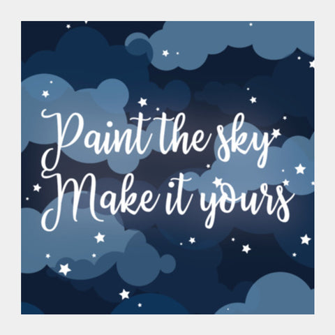 Paint the sky Square Art Prints