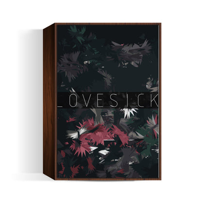 lovesick Wall Art