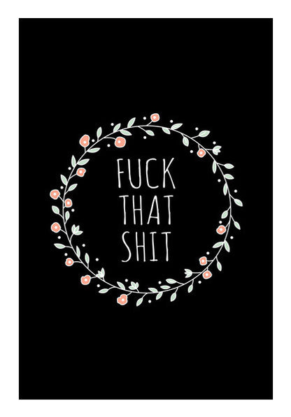 Fuck That Shit Black Wall Art