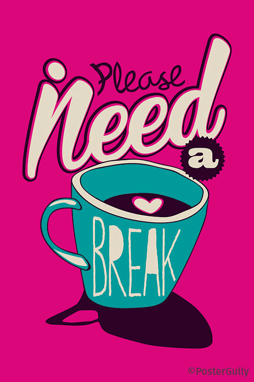 I Need A Coffe Break Typography Artwork