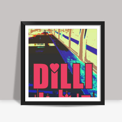 Dilli Underground Square Art Prints