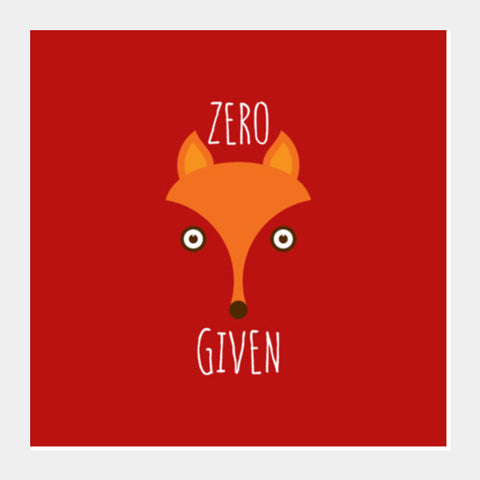 Zero Given Square Art Prints PosterGully Specials