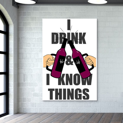 i drink & i know things Wall Art