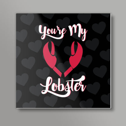 Friends - Youre My Lobster Square Art Prints