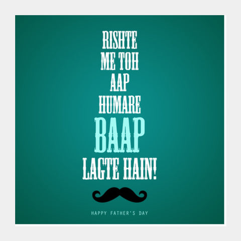 Fathers Day Special BAAP Square Art Prints