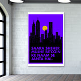 Saara sheher mujhe bitcoin Giant Poster