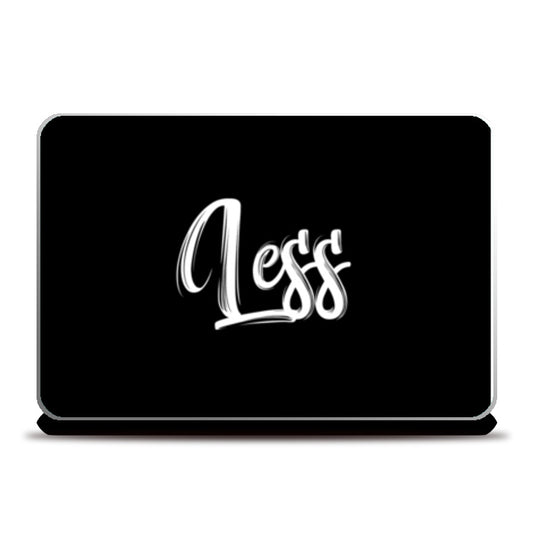 Less Laptop Skins