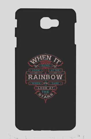 When It Rains Look At The Rainbow, When Its Dark Look At The Stars Samsung On Nxt Cases