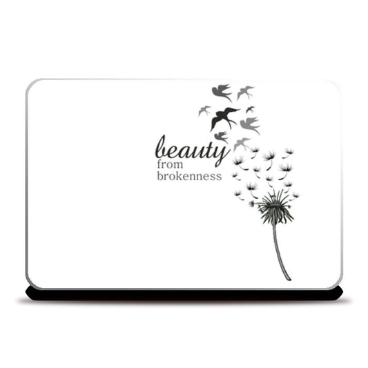 Beauty From Brokenness Laptop Skins