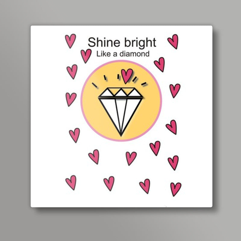 Shine on Square Art Prints