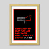 Naam hai Shehen-SHA 256 Premium Italian Wooden Frames