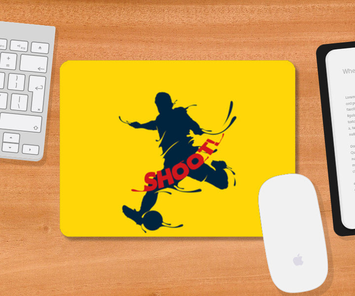 Shoot | #Footballfan Mousepad