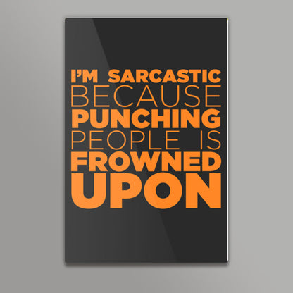 Sarcasm #orange Wall Art