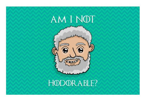 PosterGully Specials, Am I not Hodorable? | Hold the door Wall Art