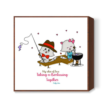 ROMANTIC KITTEN FLUFFY TALES, MY IDEA OF LOVE: Fishing Barbecuing Square Art Prints