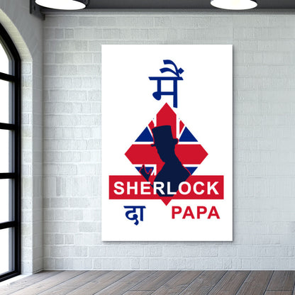 Me Sherlock Da PAPA Wall Art