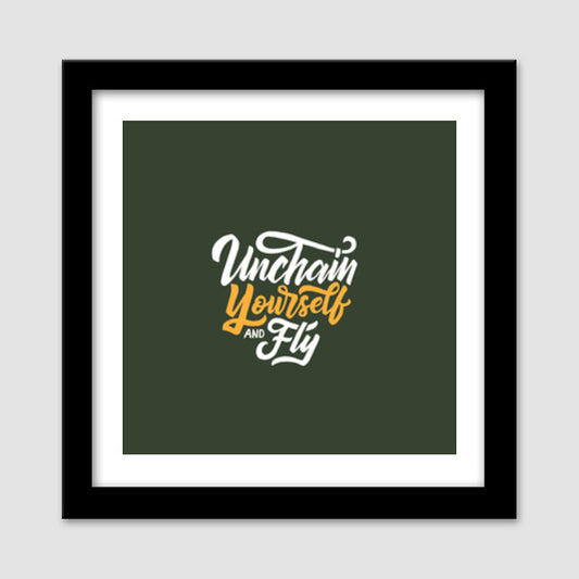 Unchain Yourself And Fly Premium Square Italian Wooden Frames