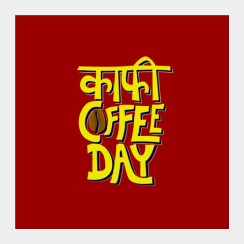 Kaafi Coffee Day Square Art Prints PosterGully Specials
