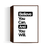 Believe You Can. Wall Art