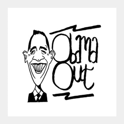 Obama Out Square Art Prints