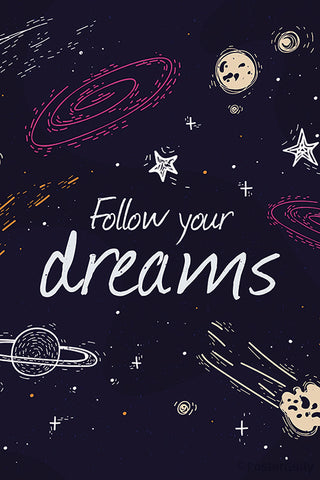 Follow Your Dreams Space Artwork