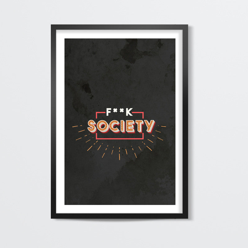 F**k Society Wall Art