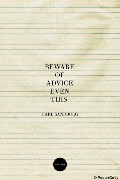 Wall Art, Advice Quote-Carl Sandburg #writers, - PosterGully