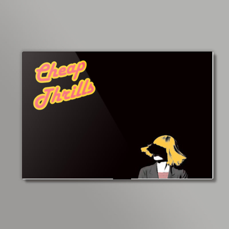 Cheap Thrills -SIA Wall Art