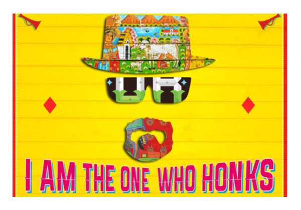 Wall Art, I Am The One Who Honks Wall Art