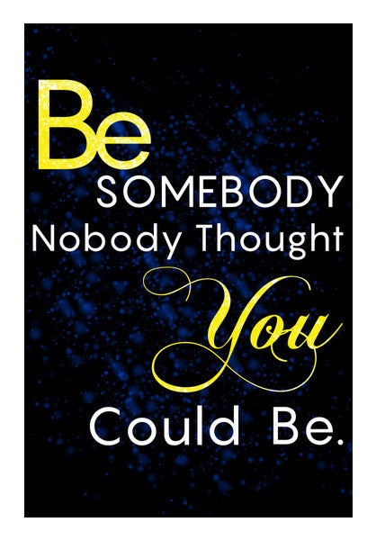 Be You | Motivational Wall Art