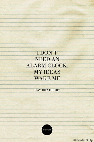 Wall Art, Alarm Clock Quote-Ray Bradbury #writers, - PosterGully
