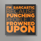 Sarcasm #orange Square Art Prints