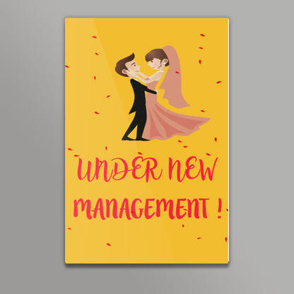 UNDER NEW MANAGEMENT | Marriage Wall Art