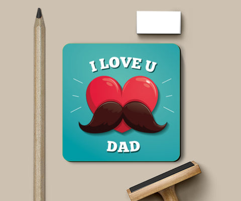 Fathers Day Love You Dad | #Fathers Day Special  Coasters