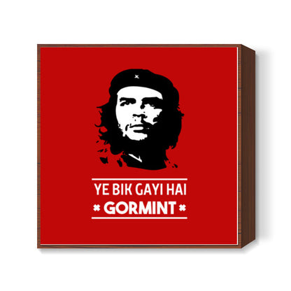 YE BIK GAYI HAI GORMINT Square Art Prints