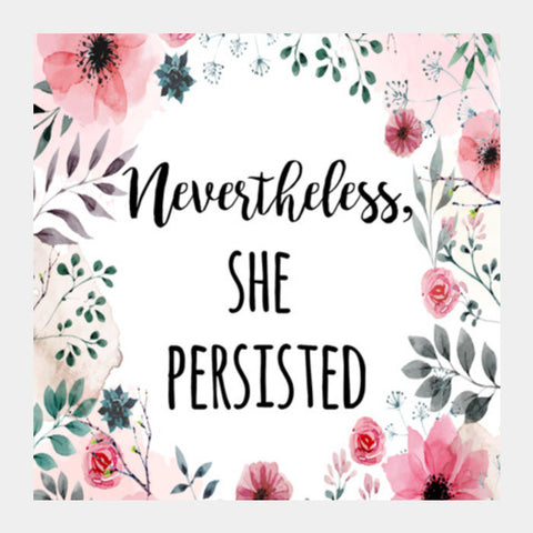 Nevertheless She Persisted  Art Prints PosterGully Specials